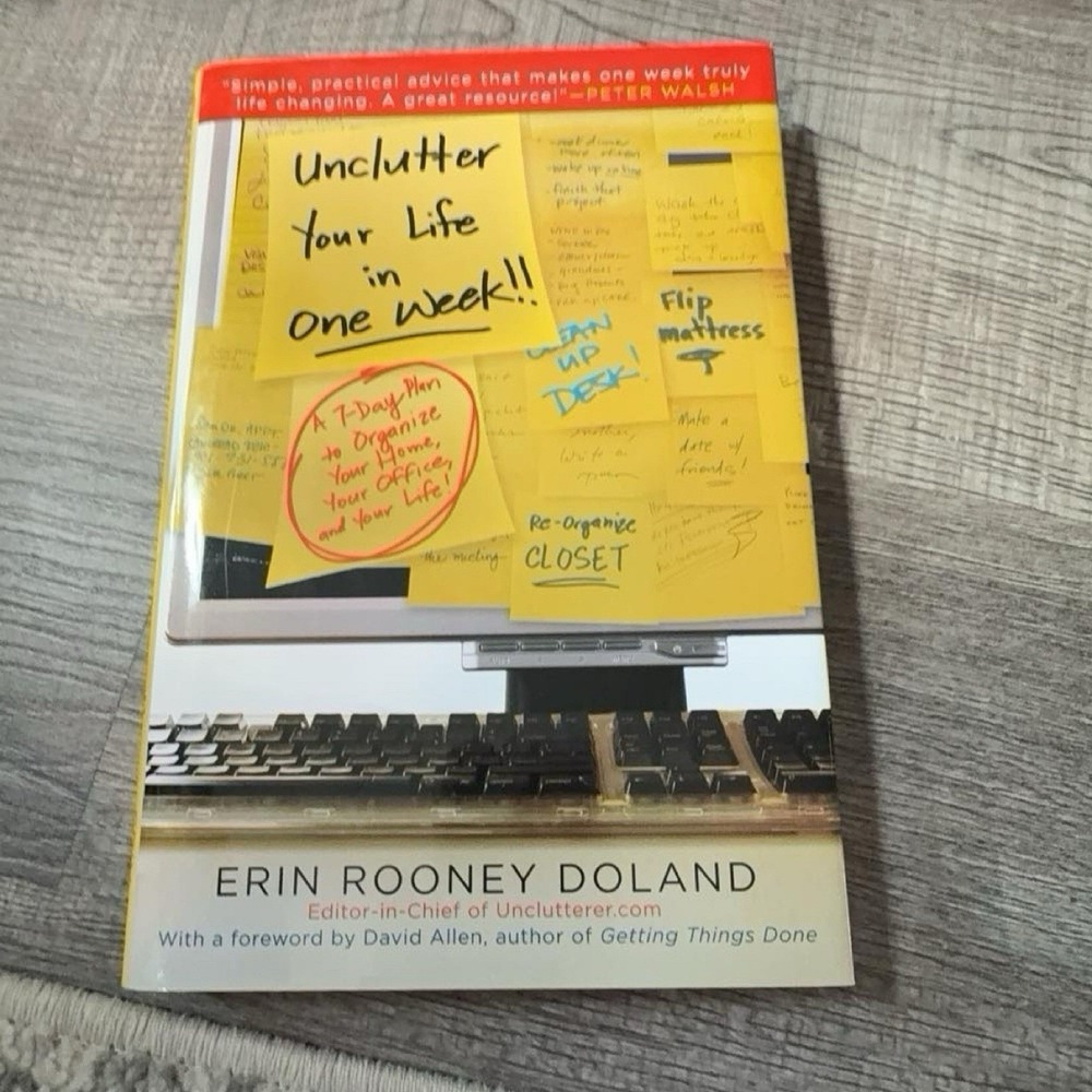 Unclutter Your Life in One Week!! Hardcover by Erin Rooney Doland